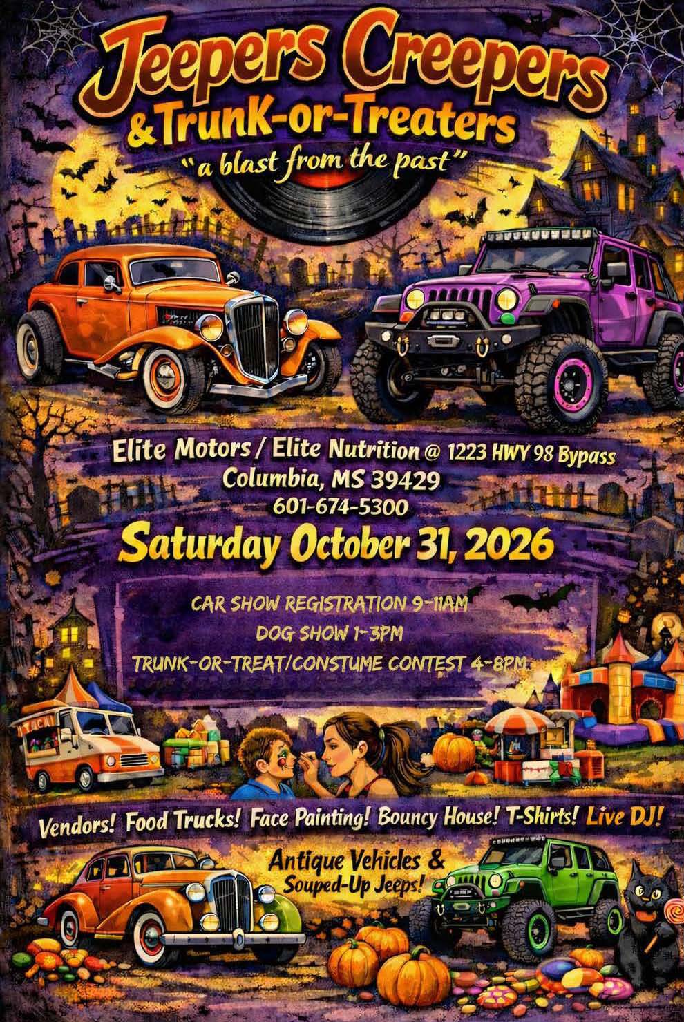 Jeepers Creepers & Trunk-or-Treater’s at Elite Motors/Elite Nutrition, 1223 HWY 98 Bypass, Columbia, MS 39429,